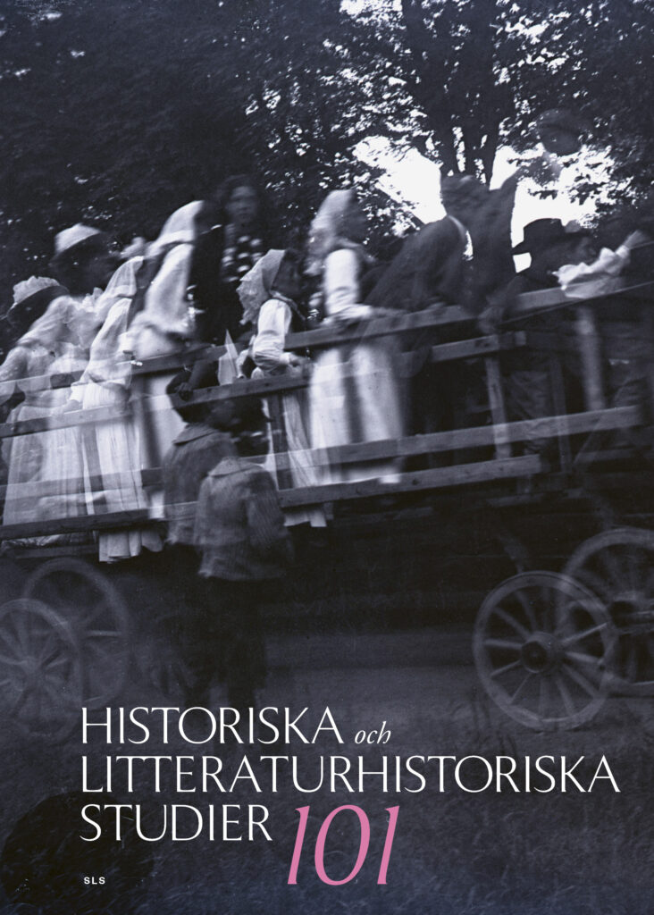 Bokomslag med texten "Historiska och litteraturhistoriska studier 101" i text ovanpå svartvit suddig bild av personer som åker hästkärra, troligtvis i slutet av 1800-talet eller början av 1900-talet.